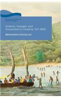 Science, Voyages, and Encounters in Oceania, 1511-1850