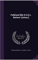 Falkland [By E.G.E.L. Bulwer-Lytton.]: (English)