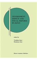 Government Deficit and Fiscal Reform in Japan