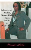Baltimore's #1 Madam, Wanda Hicks From Po-Ho to Rich Bitch