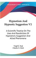 Hypnotism And Hypnotic Suggestion V2