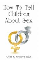 How To Tell Children About Sex