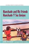 Manchado and His Friends Manchado Y Sus Amigos