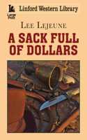 A Sack Full Of Dollars