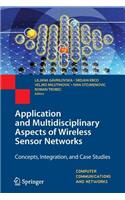 Application and Multidisciplinary Aspects of Wireless Sensor Networks: Concepts, Integration, and Case Studies