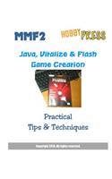 MMF2 Java, Vitalize & Flash Game Creation: Practical Tips and Techniques