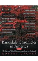 Barksdale Chronicles in America, Vol I