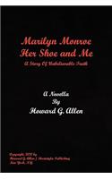 Marilyn Monroe Her Shoe and Me