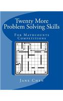 Twenty More Problem Solving Skills For Mathcounts Competitions: (Twenty and Twenty More Problem Solving Skills for Mathcounts Competitions)
