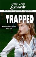 Trapped: (1 Havens Creek)