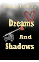 Dreams and Shadows