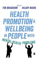 Health Promotion and Wellbeing in People with Mental Health Problems