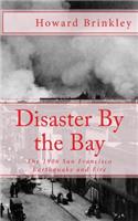 Disaster By the Bay