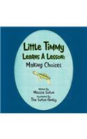Little Timmy Learns A Lesson