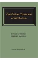 Out-Patient Treatment of Alcoholism