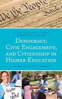 Democracy, Civic Engagement, and Citizenship in Higher Education