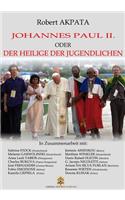 Johannes Paul II. oder der Heilige der Jugendlichen