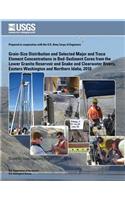 Grain-Size Distribution and Selected Major and Trace Element Concentrations in Bed- Sediment Cores from the Lower Granite Reservoir and Snake and Clearwater Rivers, Eastern Washington and Northern Idaho, 2010