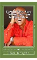 Farrah Gray Stop Telling Women to Drop Men: Commercialism Makes You Believe Running Is the Answer