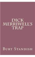 Dick Merriwell's Trap