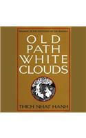 Old Path White Clouds Lib/E: Walking in the Footsteps of the Buddha