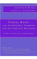 Visual Basic and Algorithmic Thinking for the Complete Beginner