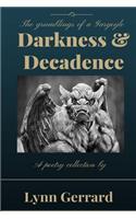Darkness and Decadence