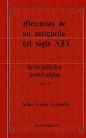 Memorias de un antigueno del Siglo XIX