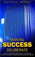 Making Success Deliberate
