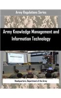 Army Knowledge Management and Information Technology