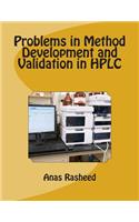 Problems in Method Development and Validation in HPLC