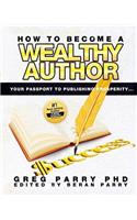 How to Become a Wealthy Writer