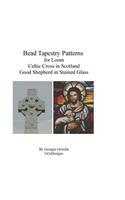 Bead Tapestry Patterns for Loom Celtic Cross and Good Shepherd in stained Glass: (English)