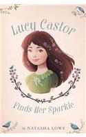 Lucy Castor Finds Her Sparkle