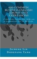 600 Common Business English Idioms and Expressions