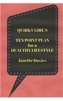 Quirky Girl's Ten Point Plan for a Healthy Lifestyle