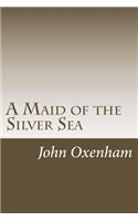 Maid of the Silver Sea