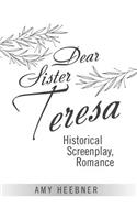 Dear Sister Teresa
