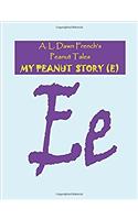 My Peanut Story (Peanut Tales)