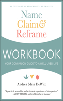 Name, Claim & Reframe Workbook