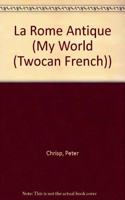 La Rome Antique (Jeux D'Historie/My World)
