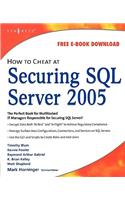 How to Cheat at Securing SQL Server 2005