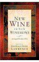 New Wine in New Wineskins