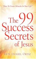 The 99 Success Secrets of Jesus