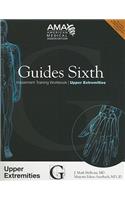 Guides Sixth Impairment Training Workbook: Upper Extremities