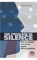 The Privilege of Silence: Fifth Amendment Protections Against Self-Incrimination