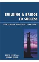 Building a Bridge to Success