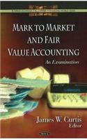 Mark to Market & Fair Value Accounting