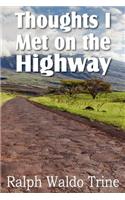 Thoughts I Met on the Highway: (English)