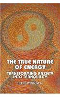 True Nature of Energy